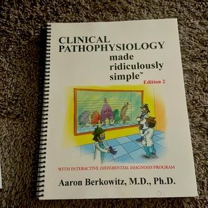 Clinical Pathophysiology Made Ridiculously Simple: